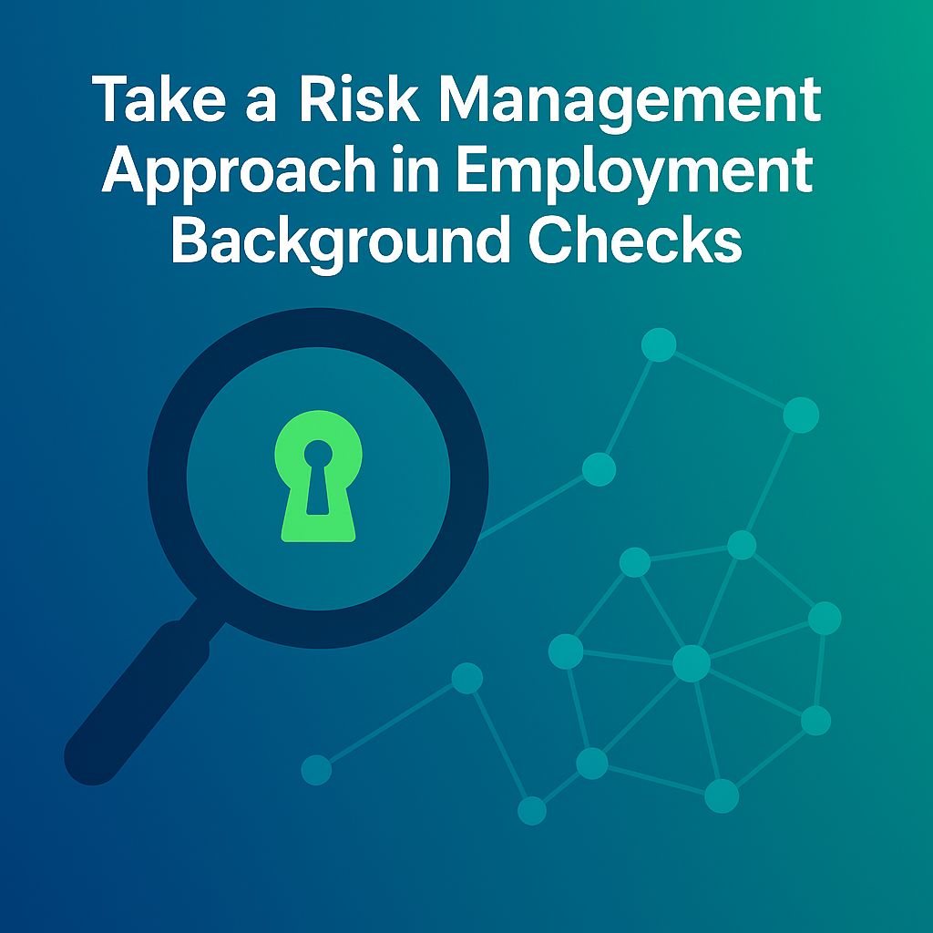 Take-a-Risk-Management-Approach-in-Employment-Background-Checks
