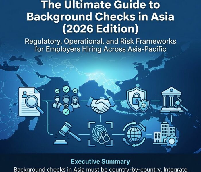 The Ultimate Guide to Background Checks in Asia (2026 Edition)
